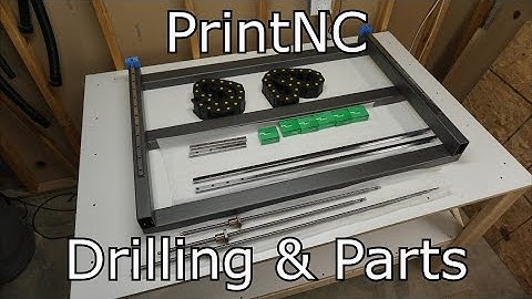 PrintNC Build! Drilling and Parts!