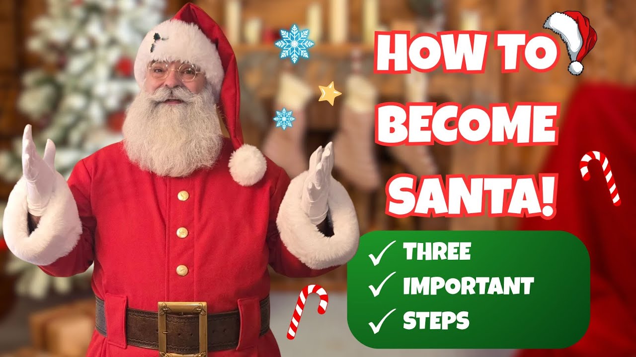🎅 3 Steps to Becoming a Professional Santa Claus!