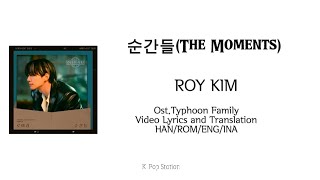Mix~VideoLyrics/EngSub/SubIndo "순간들(The Moments)" by ROY KIM | Ost.태풍상사 (Typhoon Family )