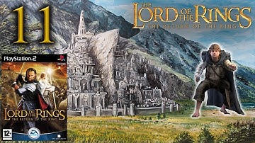 Lord of the Rings: The Return of the King [PS2] Playthrough - Part 11: Cirith Ungol