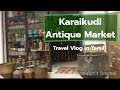 Karaikudi Antique Market | Antique Market of Karaikudi