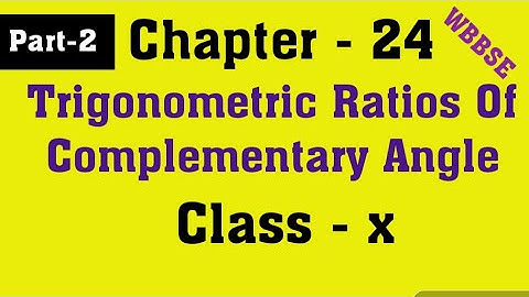 Chapter 24,Trigonometric Ratios of complementary Angle Class 10 Math Part 2 by Ahrar