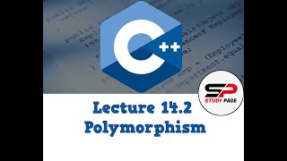 Lecture 14.2: [OOP in C++] Polymorphism Concepts for Beginners in C++ Object Oriented (Urdu | Hindi)