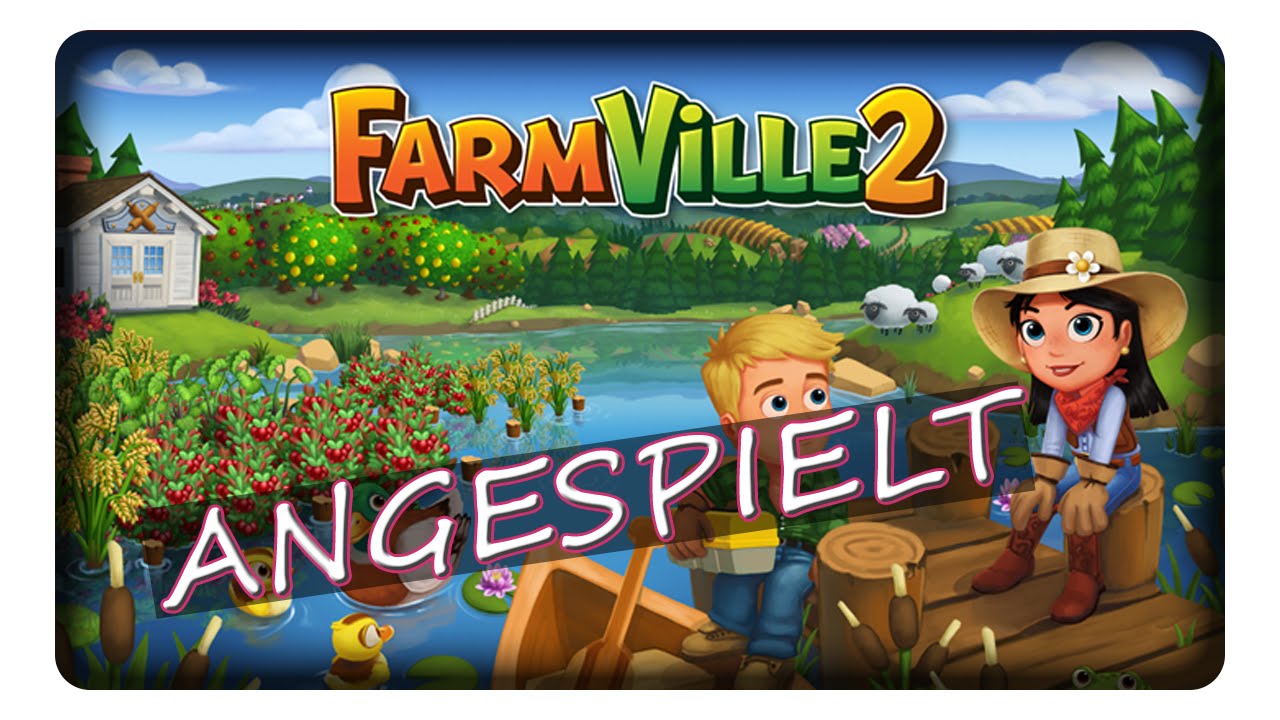 FARMVILLE 2 Angespielt Deutsch YouTube