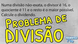 Problema de Divisão Envolvendo DIVIDENDO, DIVISOR, QUOCIENTE E RESTO: Qual é o Dividendo? screenshot 4