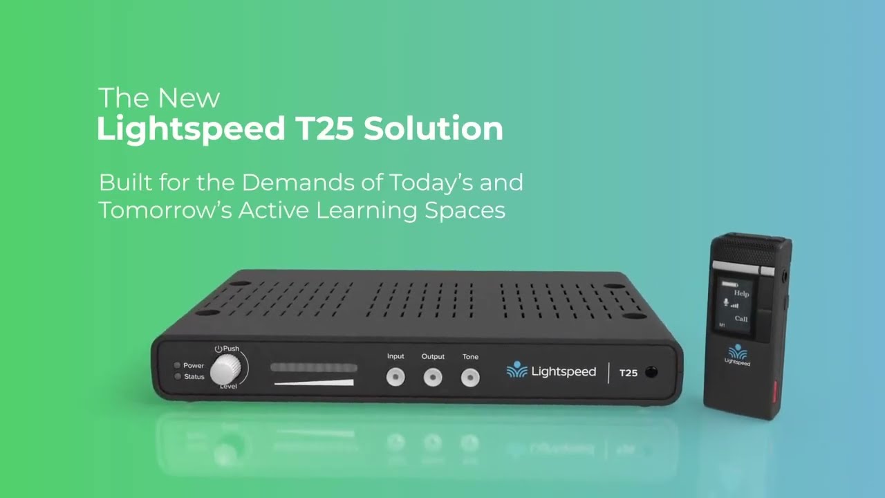 Explore T25 [VIDEO] | Lightspeed Instructional Audio Solutions