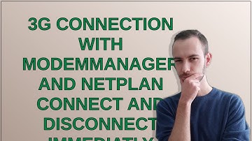 Unix: 3G connection with ModemManager and Netplan connect and disconnect immediatly