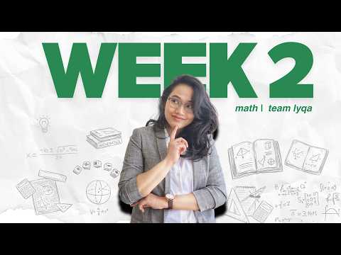 CSE 2026 (Math) - Week 2 Compilation | Team Lyqa Study Outline