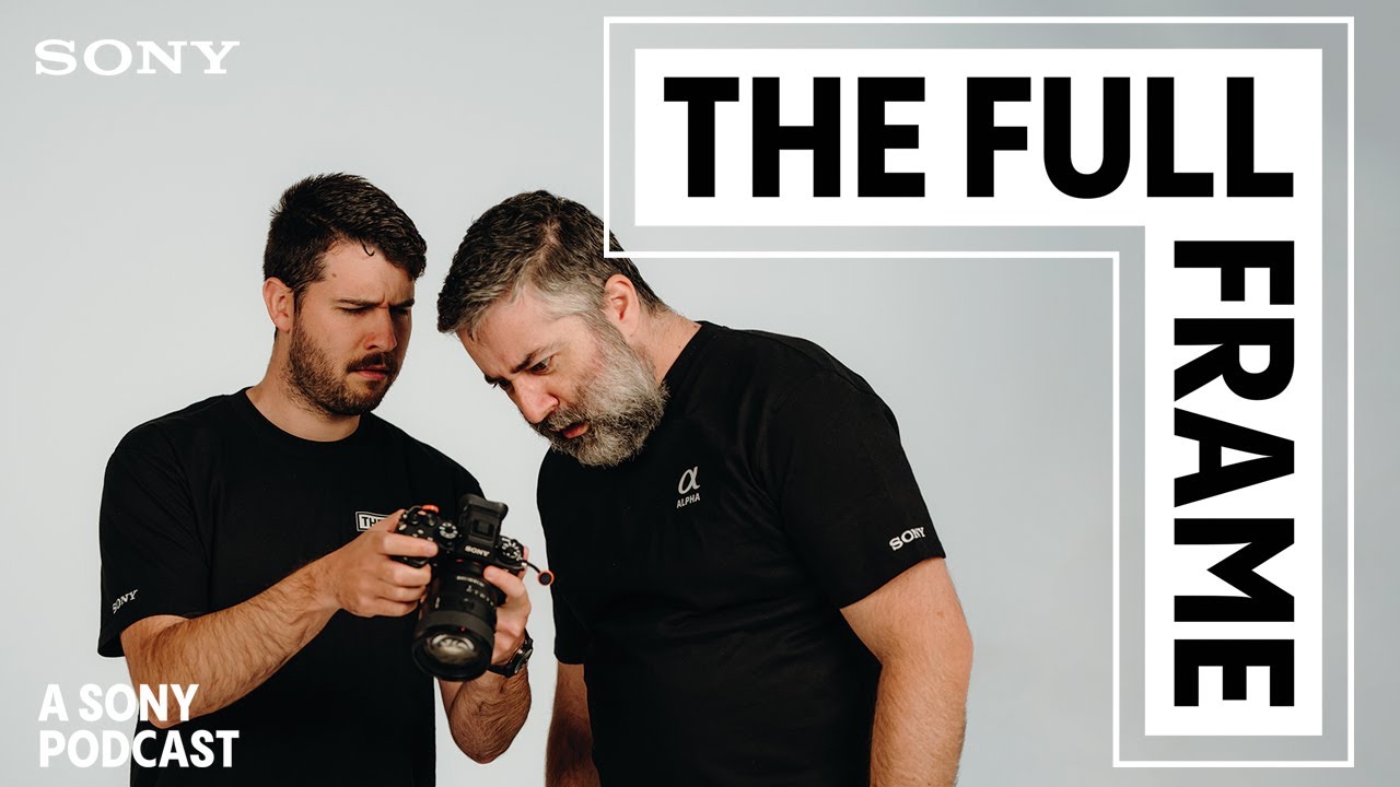 Tech Talk: Your Guide to Lens Focal Lengths | The Full Frame, a Sony Podcast