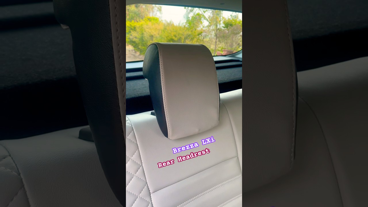 Brezza LXi Rear Headrest Installation 🔥