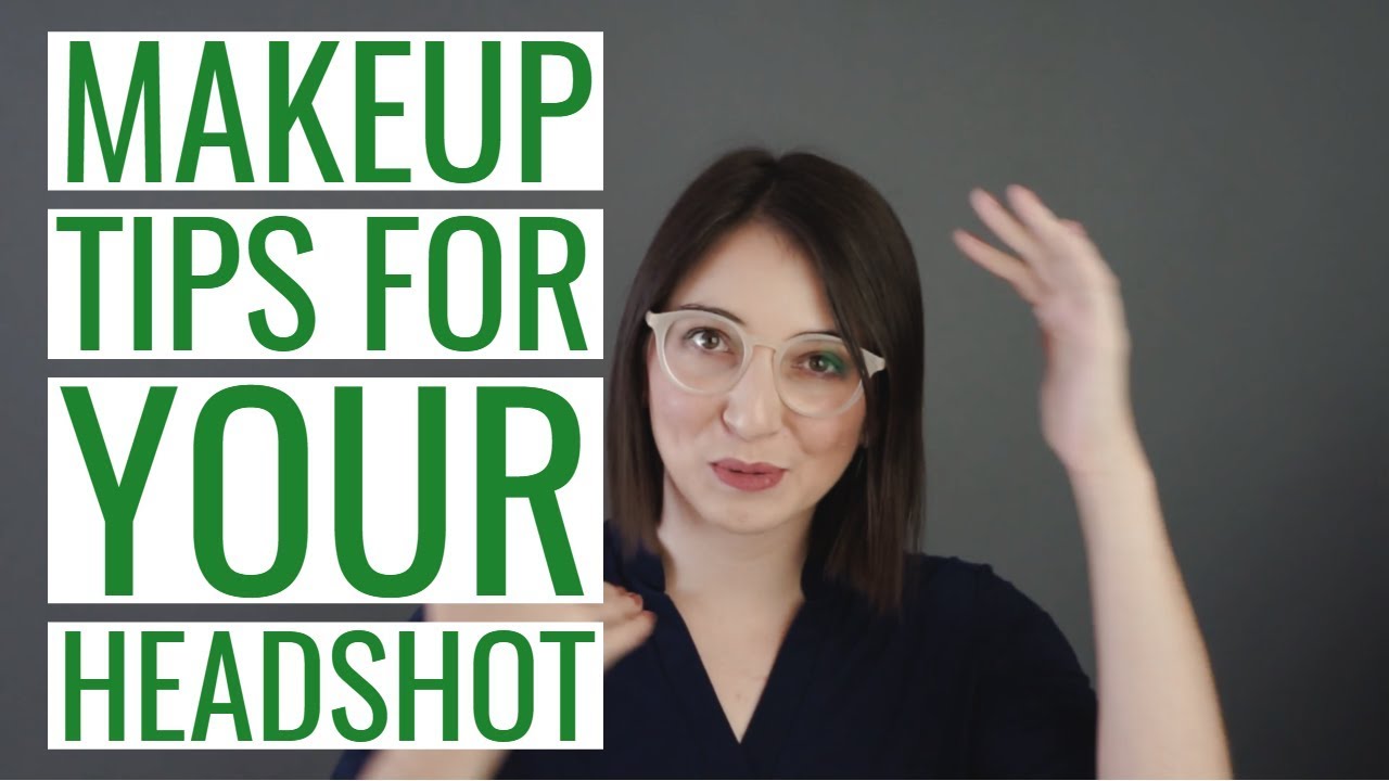 3 makeup tips for your headshot session YouTube