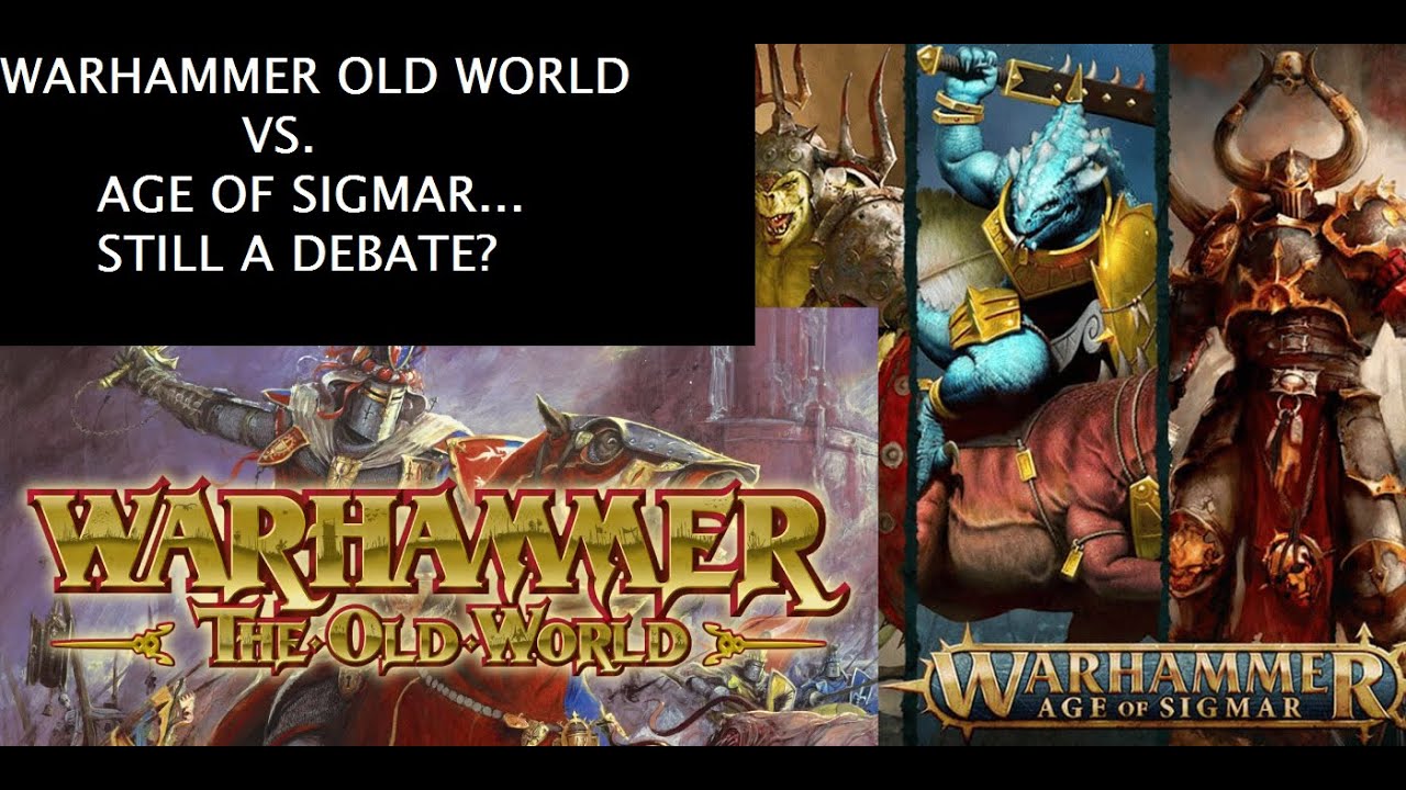 warhammer-old-world-vs-age-of-sigmar-still-a-debate-youtube