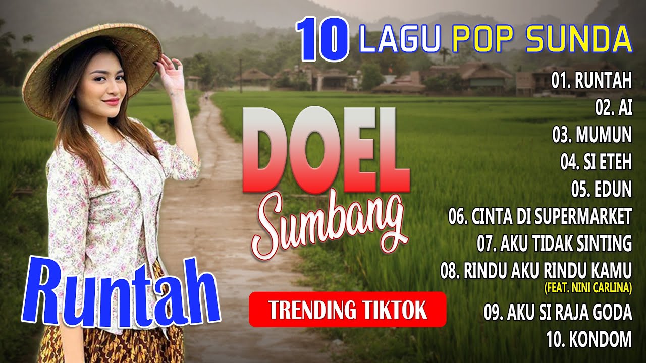 10 LAGU POP & LAGU SUNDA TRENDING TIKTOK DOEL SUMBANG - Runtah, Ai ...