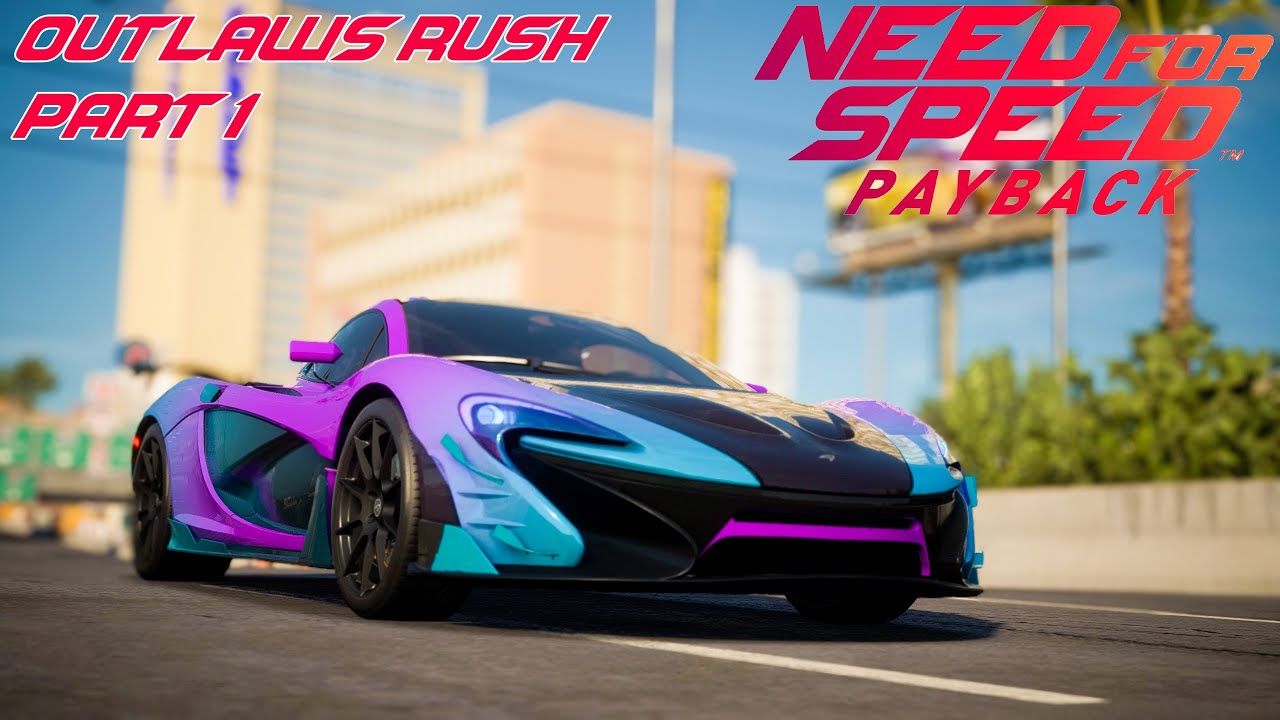 🎮 NEED FOR SPEED PAYBACK Walkthrough Gameplay Chapter 6 - Payback - The Outlaw's Rush Part 1💥