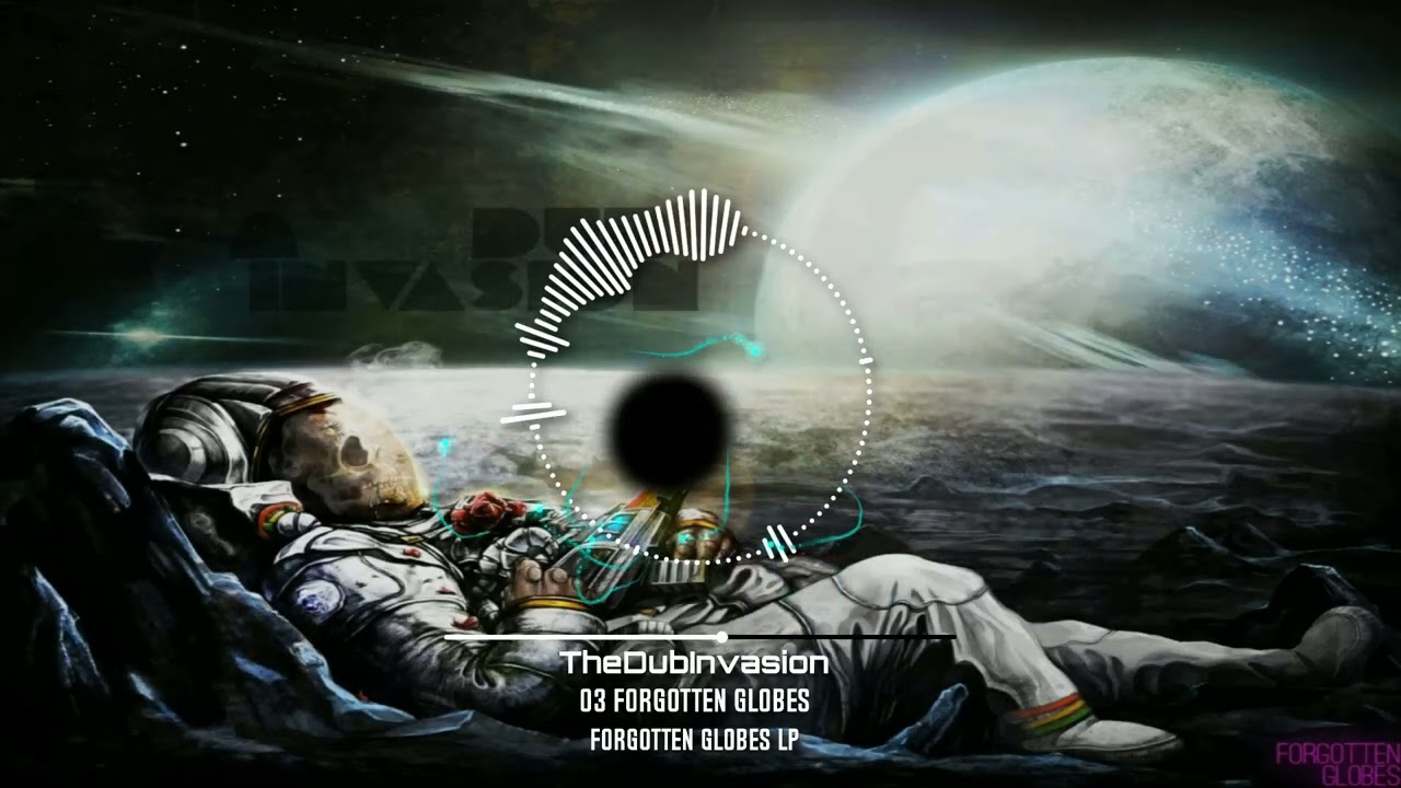 TheDubInvasion - 03 Forgotten Globes - Forgotten Globes LP