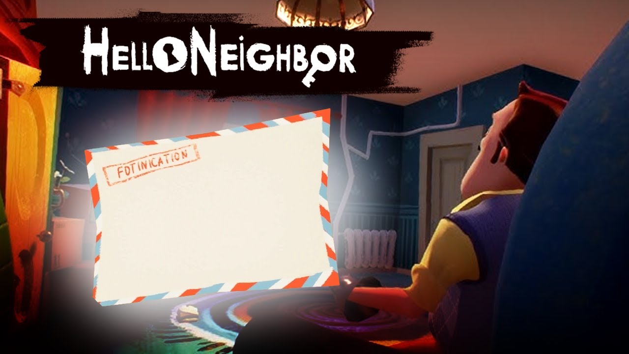 Hello Neighbor | How to Get the Letter in your Hand [ACT 3 ONLY] - YouTube