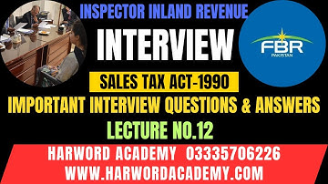 Lecture No.12-Sales Tax Act-1990 || Inspector Inland Interview Preparation || Common Questions & Ans