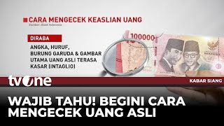 Waspada Peredaran Uang Palsu, Kenali Ciri-cirinya! | Kabar Siang tvOne