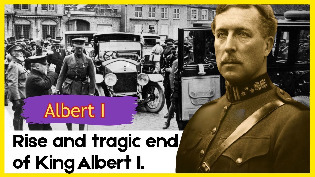 Albert I: The Remarkable Rise and Tragic End of Belgium’s ‘Knight King