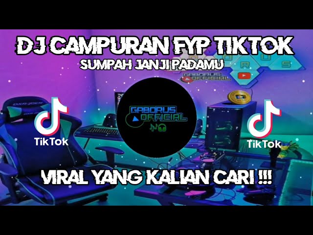 DJ_SUMPAH_JANJI_PADAMU_KU_TAKKAN_PERNAH_JEMU_VIRAL_TIKTOK_TERBARU class=