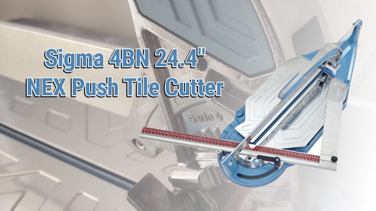 Sigma 4BN 24.4" NEX Push Tile Cutter