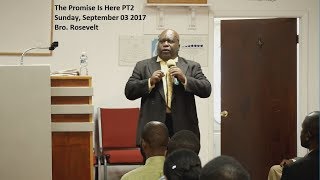 ELCF - 2017-0903 The Promise Is Here PT2 - Bro. Rosevelt