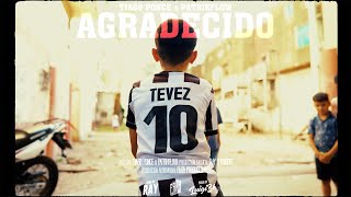 AGRADECIDO - Tiago Ponce x Patrik Flow (Shot by Faka)