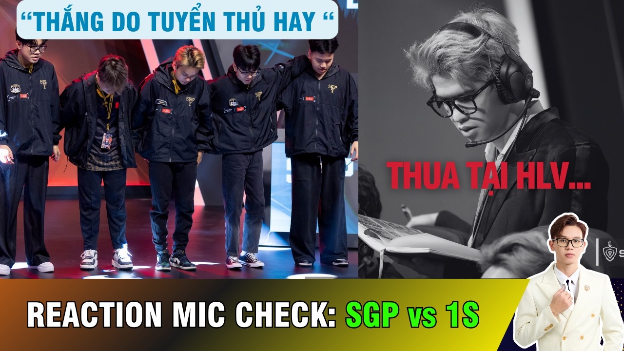 Không Ổn Rồi Turtle Ơi!! - Reaction Miccheck SGP vs 1S | Namsensei Reaction