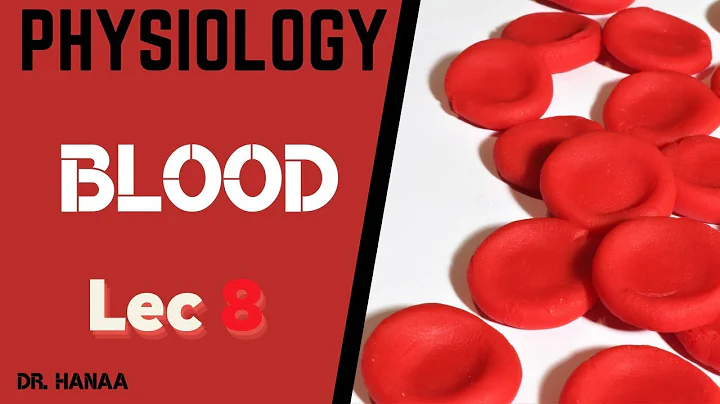 Physiology | Blood Physiology | #8