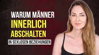Warum Männer innerlich abschalten in sexlosen Beziehungen | Männliche Hormone verstehen