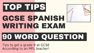 GCSE SPANISH WRITING EXAM REVISION | 90 WORD QUESTION (AQA)