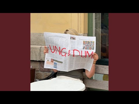UNG & DUM