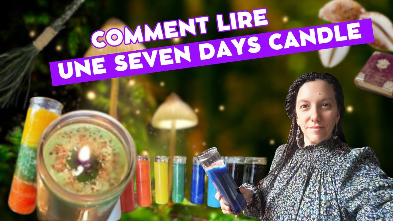 Bougie , Seven Day Candle : Apprenez à Décoder Tous les Signes pour un Rituel Réussi