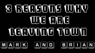 Three Main Reasons, Mark and Brian