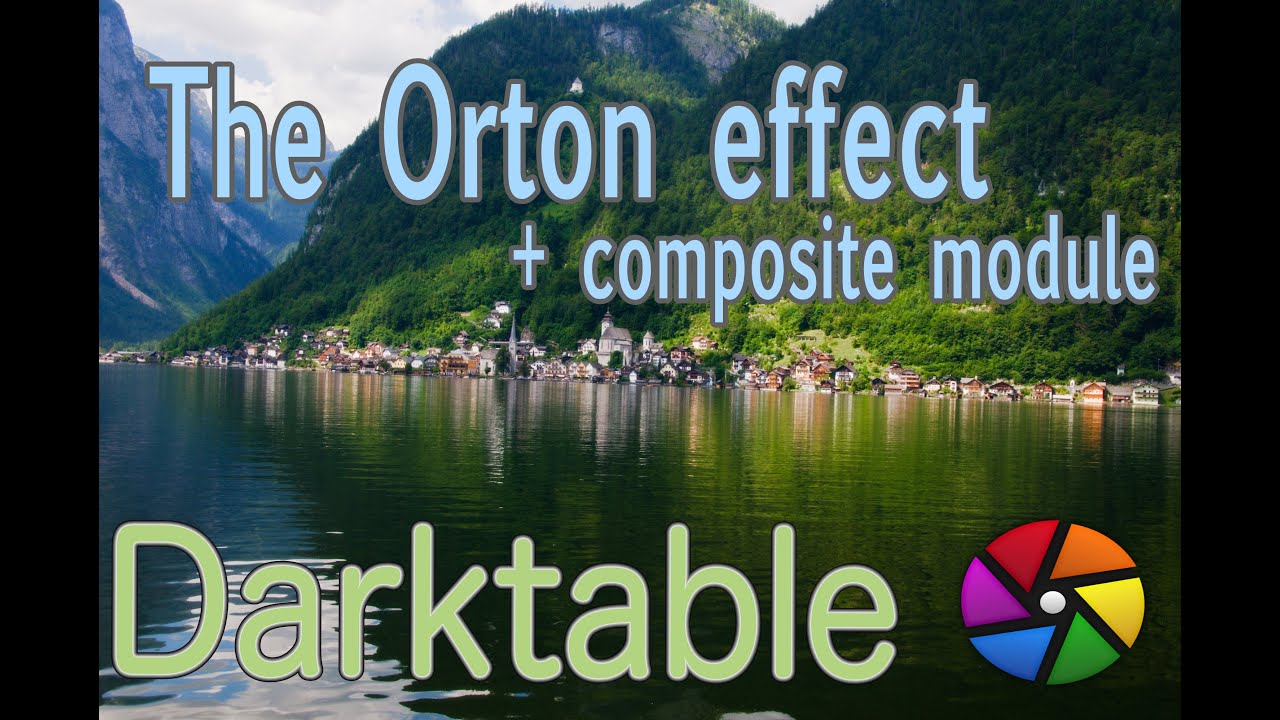 [ENG] The Orton effect in darktable