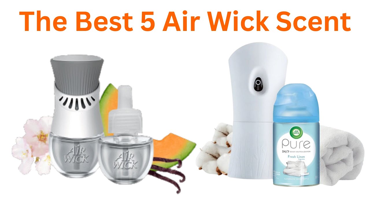 Top 5: Best Air Wick Scent [Tested & Reviewed] 