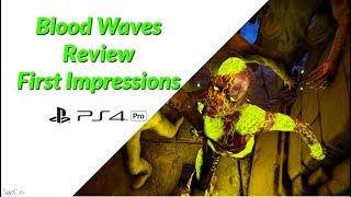 Blood Waves Ps4 Gameplay