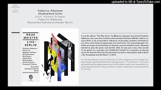 Federico Albanese: Shadowland Suite (arr. H. Evirgen for orchestra)