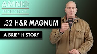 A Brief History of .32 H&R Magnum