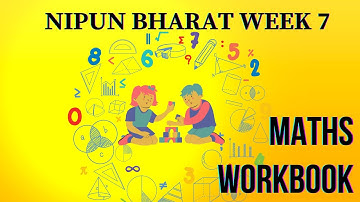 Nipun Bharat Week 7 Maths Workbook I सप्ताह-7 गणित कार्यपत्रक