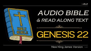 📖 Genesis 22 - Audio Bible with Text | New King James Version (NKJV) of The Bible