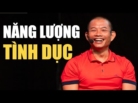 Video: Chuyển đổi Năng Lượng Tình Dục Là Gì