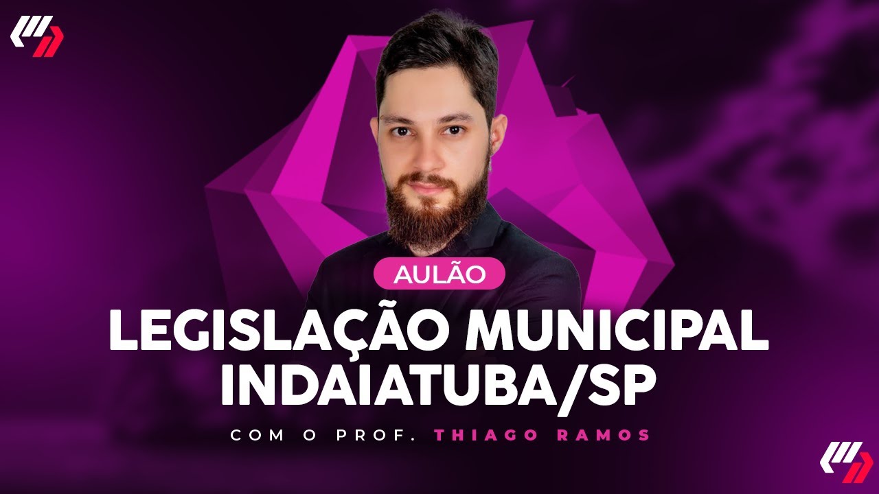 CONCURSO INDAIATUBA/SP: REVISÃO DE LEGISLAÇÃO MUNICIPAL