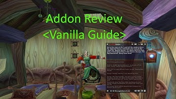 Vanilla WoW Addon Reivew: Vaniila Guide