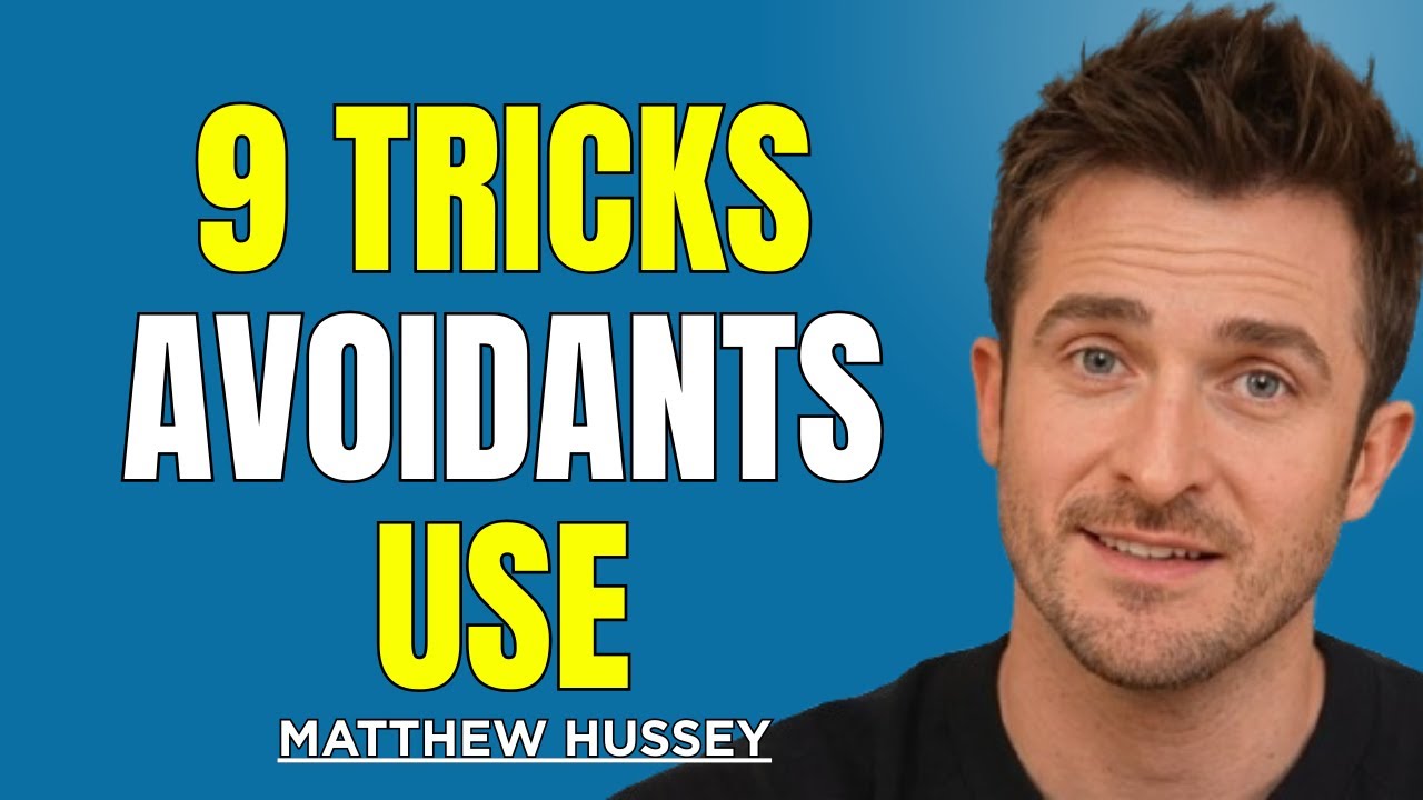 9 Psychological Tricks Avoidants Use When They’re Secretly Crazy About You | Matthew Hussey Inspired