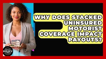 Why Does Stacked Uninsured Motorist Coverage Impact Payouts? - Black Policy Pros