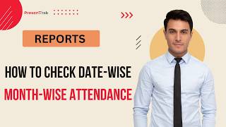 How to Check Monthwise Attendance | Part 31 | PresentRak Attendance Software Tutorial