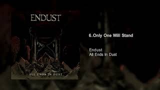 Endust - Only One Will Stand