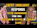 CATHY ENGELBERT RESPONDS SOPHIE CUNNINGHAM &amp; LEXIE HULL DEFEND CAITLIN CLARK FROM HER HATEFUL ATTACK