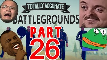 Forsen Plays Totally Accurate Battlegrounds Versus Streamsnipers - Part 26 (With Chat)